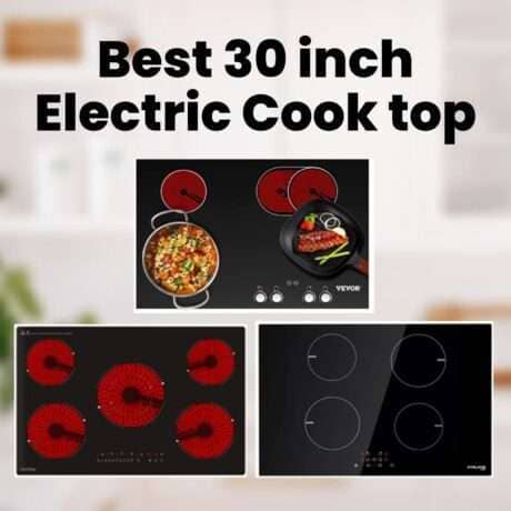 Best 30 inch Electric Cook top